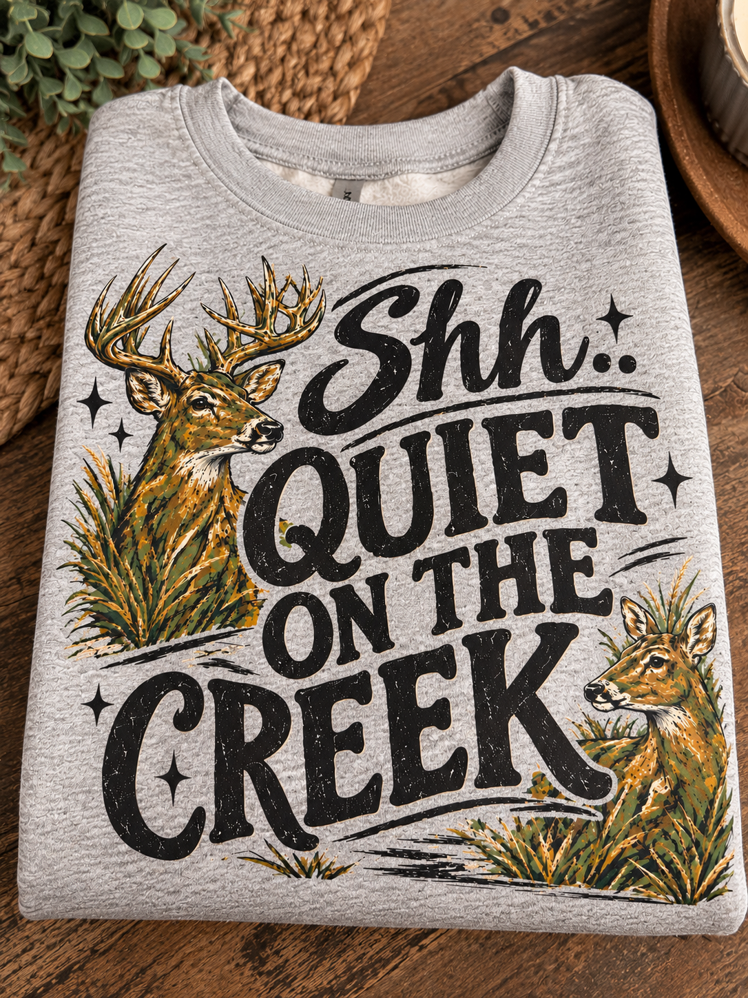 Quiet on the creek sweatshirt