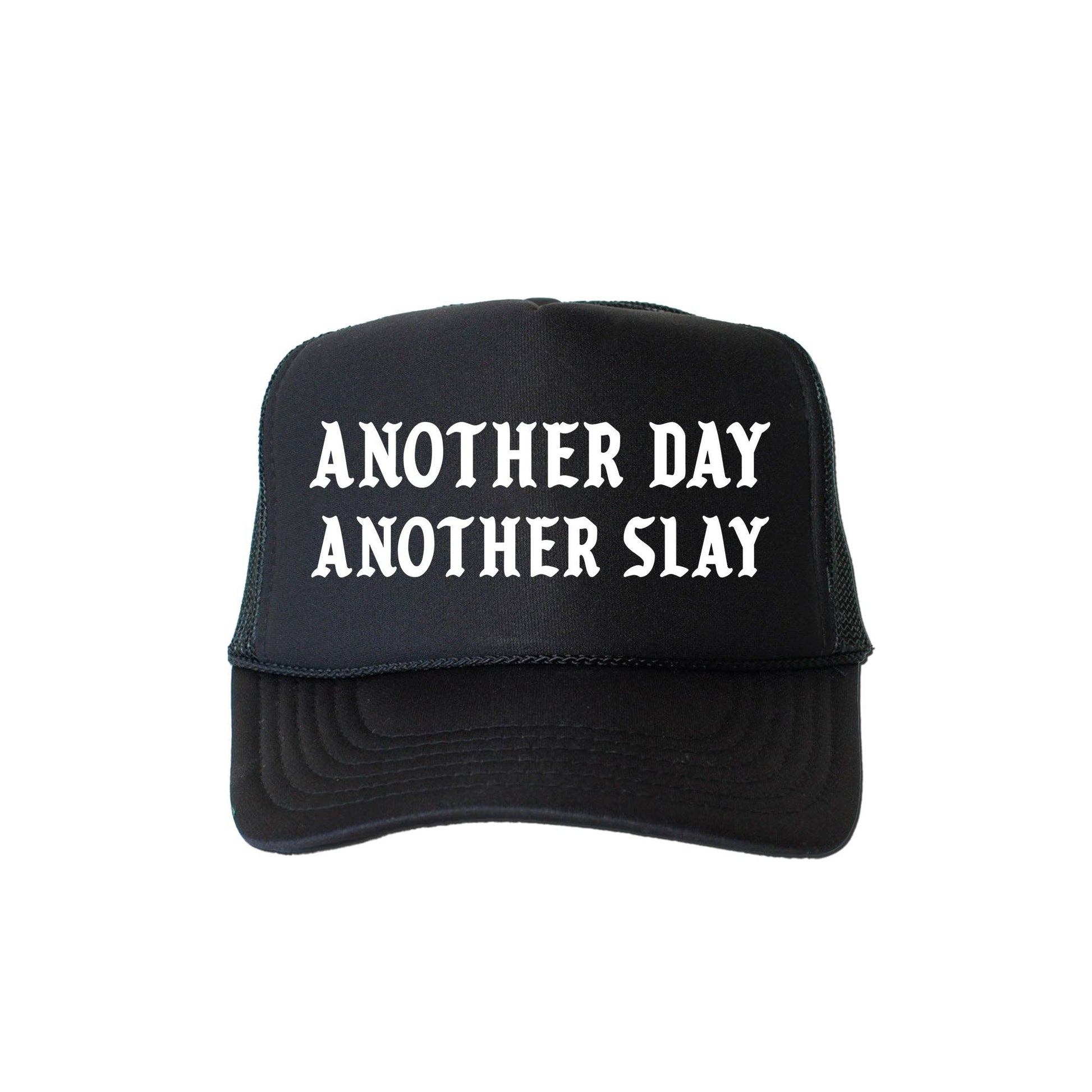 Another Day Another Slay, Sassy Funny Snapback Trucker Hat